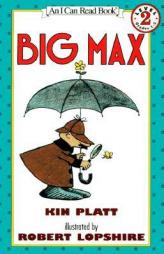 Big Max (I Can Read Book 2) by Kin Platt Paperback Book