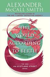 The World According to Bertie by Alexander McCall Smith Paperback Book