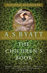 The Children's Book by A. S. Byatt Paperback Book