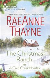 The Christmas Ranch & a Cold Creek Holiday by RaeAnne Thayne Paperback Book