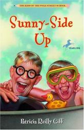 Sunnyside Up (The Kids of the Polk Street School) by Patricia Reilly Giff Paperback Book
