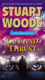 Cut and Thrust: A Stone Barrington Novel by Stuart Woods Paperback Book