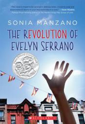 The Revolution of Evelyn Serrano by Sonia Manzano Paperback Book