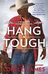 Hang Tough by Lorelei James Paperback Book