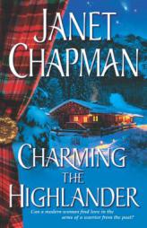 Charming the Highlander (Highlander Trilogy) by Janet Chapman Paperback Book