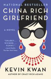 China Rich Girlfriend by Kevin Kwan Paperback Book