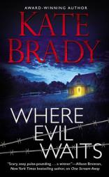 Where Evil Waits by Kate Brady Paperback Book