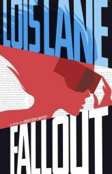 Fallout (Lois Lane) by Gwenda Bond Paperback Book