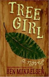 Tree Girl by Ben Mikaelsen Paperback Book