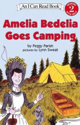 Amelia Bedelia Goes Camping (I Can Read Book 2) by Peggy Parish Paperback Book