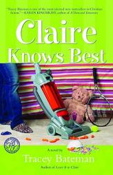Claire Knows Best (Claire Everett) by Tracey Victoria Bateman Paperback Book