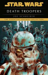 Death Troopers: Star Wars Legends by Joe Schreiber Paperback Book