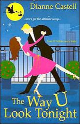 The Way U Look Tonight by Dianne Castell Paperback Book