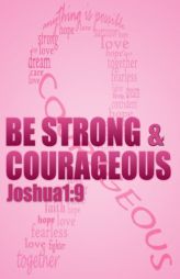 Be strong & courageous: Biblical Affirmations for Breast Cancer Patients and Survivors by Cedric Mixon Paperback Book