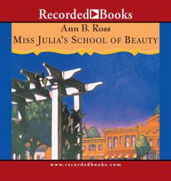 Miss Julia's School of Beauty by Ann B. Ross Paperback Book