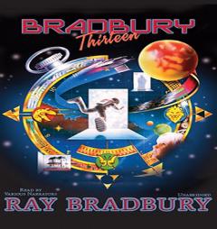 Bradbury 13 by Ray Bradbury Paperback Book