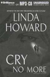 Cry No More by Linda Howard Paperback Book