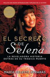 El Secreto de Selena (Selena's Secret) by Maria Celeste Arraras Paperback Book