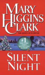 Silent Night: A Christmas Suspense Story by Mary Higgins Clark Paperback Book