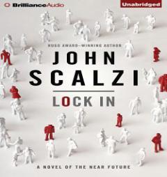 Lock In (Narrated by Wil Wheaton) by John Scalzi Paperback Book