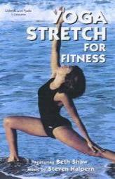 Yoga Stretch for Fitness by Beth Shaw Paperback Book