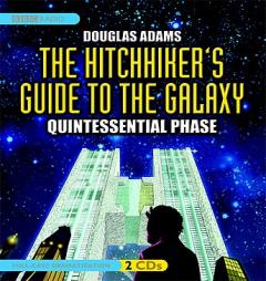 Hitchhiker's Guide to the Galaxy: Quintessential Phase by Douglas Adams Paperback Book