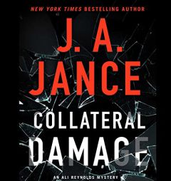 Collateral Damage (17) (Ali Reynolds Series) by J. A. Jance Paperback Book