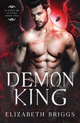 Demon King (Claimed by Lucifer) by Elizabeth Briggs Paperback Book