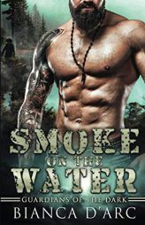 Smoke on the Water by Bianca D'Arc Paperback Book