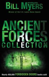 Ancient Forces Collection (Forbidden Doors) by Bill Myers Paperback Book