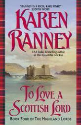 To Love a Scottish Lord: Book Four of the Highland Lords (Avon Romantic Treasures.) by Karen Ranney Paperback Book