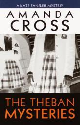 The Theban Mysteries (Kate Fansler Novels) by Amanda Cross Paperback Book