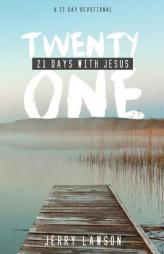 21 Days with Jesus by Jerry Lawson Paperback Book