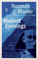 Ancient Evenings by Norman Mailer Paperback Book