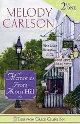 Memories from Acorn Hill (Tales from Grace Chapel Inn) by Melody Carlson Paperback Book