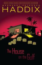 The House on the Gulf by Margaret Peterson Haddix Paperback Book