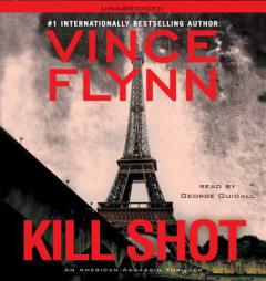 Kill Shot: A Thriller (Mitch Rapp) by Vince Flynn Paperback Book