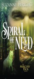 Spiral of Need by Suzanne Wright Paperback Book