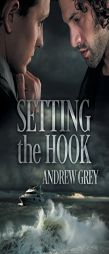Setting the Hook by Andrew Grey Paperback Book