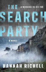 The Search Party: A Novel by Hannah Richell Paperback Book