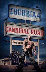 Z-Burbia 4: Cannibal Road (Volume 4) by Jake Bible Paperback Book