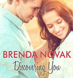 Discovering You (The Whiskey Creek Series) by Brenda Novak Paperback Book
