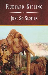 Just So Stories, with eBook by Rudyard Kipling Paperback Book