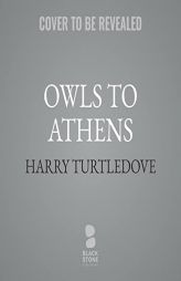 Owls to Athens (Hellenic Traders) by Harry Turtledove Paperback Book