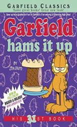 Garfield Hams It Up: His 31st Book by Jim Davis Paperback Book
