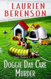 Doggie Day Care Murder (Melanie Travis Mysteries) by Laurien Berenson Paperback Book