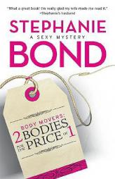 Body Movers: 2 Bodies For The Price Of 1 by Stephanie Bond Paperback Book
