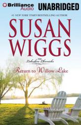 Return to Willow Lake (The Lakeshore Chronicles) by Susan Wiggs Paperback Book
