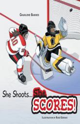 She Shoots...She Scores! by Charlene Barnes Paperback Book