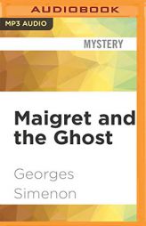 Maigret and the Ghost by Georges Simenon Paperback Book